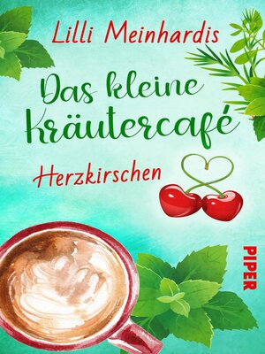 cover image of Das kleine Kräutercafé – Herzkirschen
